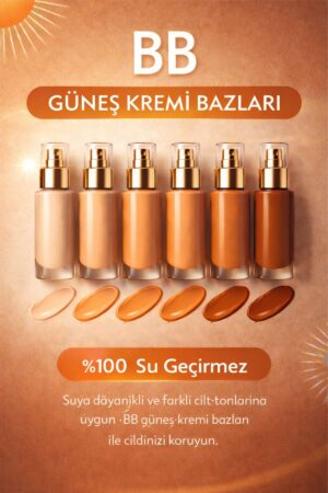 Su Geçirmez BB Güneş Kremi Bazları